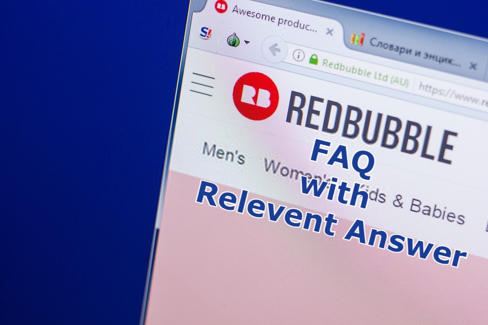 Redbubble FAQ Answer list