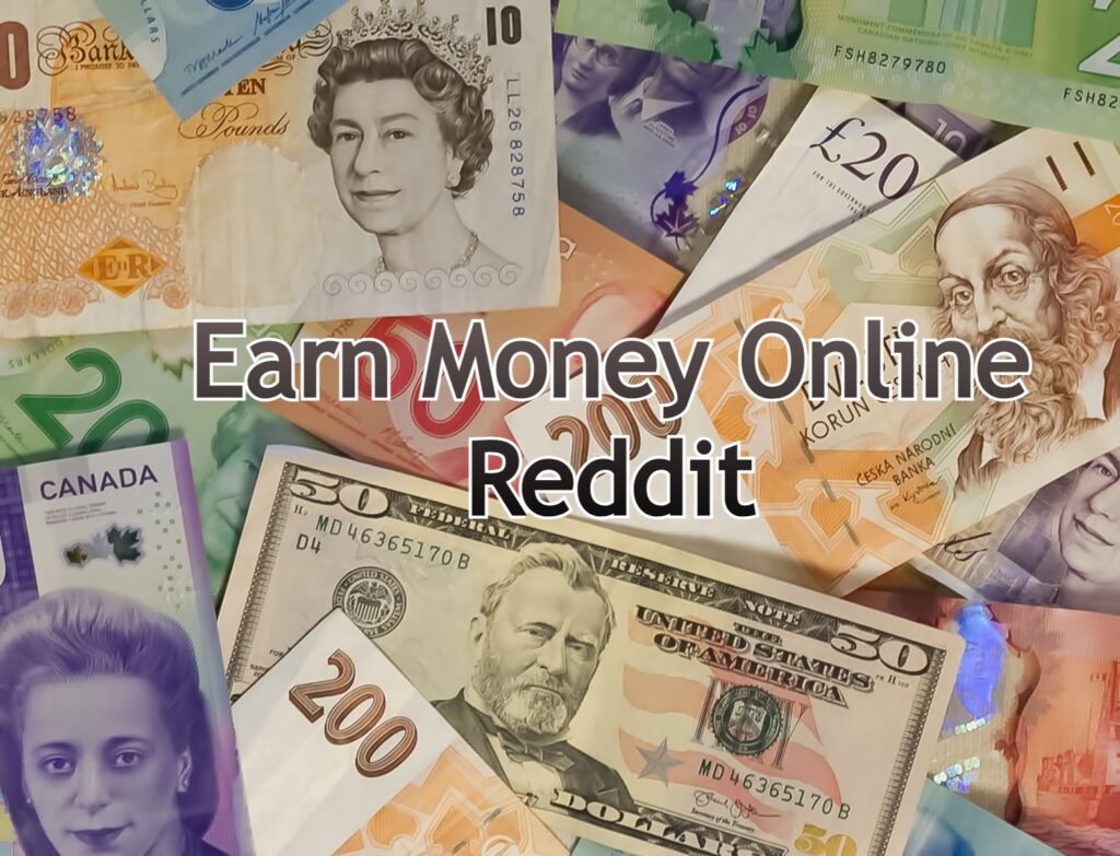 Earn Money Online Reddit