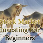 Stock Market Investing For Beginners