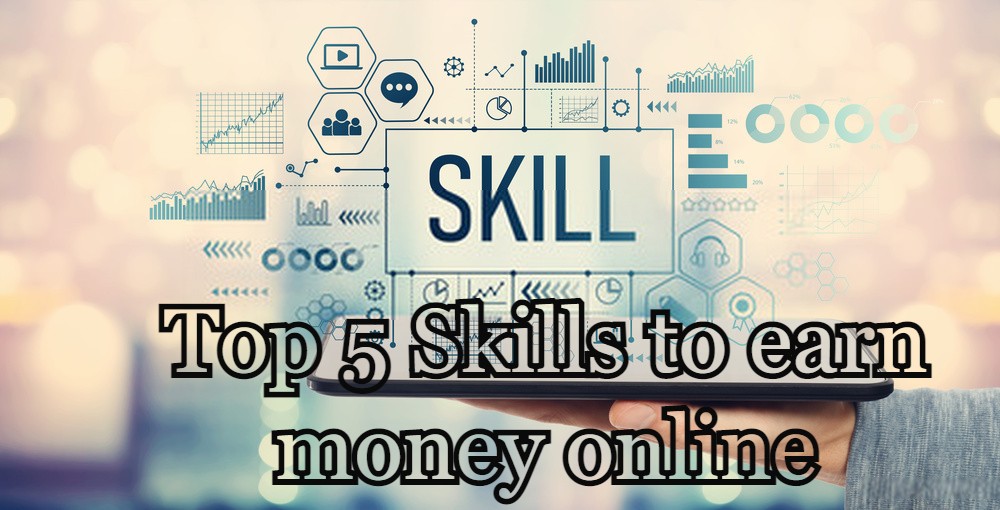 Top 5 Skills to earn money online