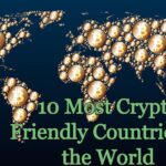 10 Most Crypto Friendly Countries in the World