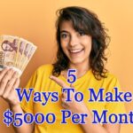 5 Ways To Make $5000 Per Month