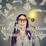 Ways To Make Money Online As A College Student