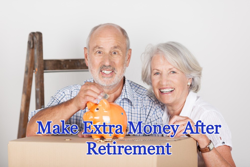 How To Make Extra Money After Retirement! Money Making Ideas For