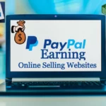 Best PayPal Earning Online Selling Websites list