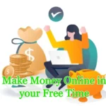 Make Money Online in your Free Time