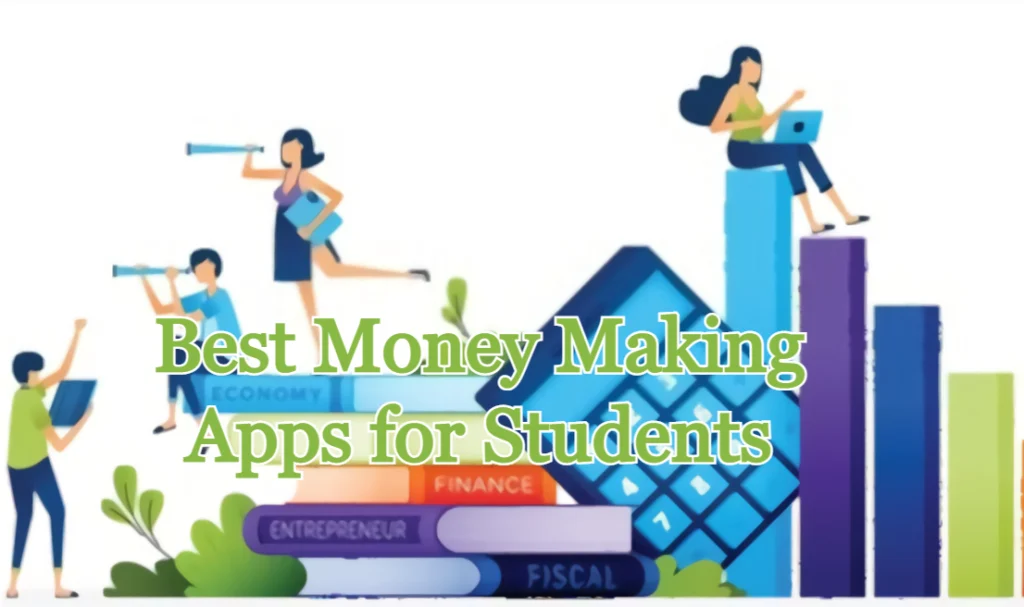 Best Money Making Apps for Students